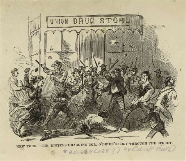 "The rioters dragging Col. O'Brien's body through the street." O'Brien, who commanded the 11th Regiment of NY Volunteers, was brutally beaten and kicked and dragged through the streets at 34th and Second AvenueNew York was already a center of industry for the warâfactories made uniforms, the Brooklyn Navy Yard built warships, Wall Street financed the warâbut a drafty lottery on July 13 became a flashpoint. A crowd of 500 threw bricks at a draft locationâThird Avenue and 47th Streetâand set fire to the building. Stores were ransacked, and riots spread. Police officers were beaten, including police superintendent John Kennedy, who was only saved when someone said he was deadâhe actually had 20 wounds and over 70 bruises.By the afternoon, blacks started to become targetsâthe Colored Orphan Asylum (Fifth Avenue between 43rd and 44th Streets) was looted and burned down by thousands of angry men and women. Two hundred thirty-three orphans, who were essentially unharmed, were moved to the 35th Street Police Station, and they were luckyâmany blacks (including children) were beaten and eleven were killed, including a disabled black man who was beaten, hanged and then dragged through the mud and a seven-year-old who was caught while trying to flee a fire and beaten to death. Tenements occupied by blacks were set on fire.Over the course of the riots, mobs also attacked those who supported the Union, like Republicans or those who they believed to be Republican, and ransacked stores frequented by the wealthy, like Brooks Brothers (which also made uniforms for NY's troops). They also burned down the offices of the New York Daily Tribune, which was led by pro-Republican Horace Greeley. Whites who gave shelter to blacks or tried to stop the riots were assaulted; brothels who had mixed-race clientele were also targeted.  The city's Board of Aldermen and Common Counsel passed a resolution to pay $2.5 million for exemptions for workers.By the fourth day, July 16, Governor Seymore asked Archbishop John Hughes to help calm down rioters, and Hughes, Irish himself (and who had published racist diatribes), appealed to thousands, "I have been hurt by the report that you were rioters. You cannot imagine that I could hear these things without being grievously pained." On that very day, four thousand federal troops arrived from Gettysburg and the riots ended the next day.The official death toll was 119, but it's believed as many as two thousand could have been killed while thousands were injured. One result of the violence was that some blacks moved from Manhattan to Brooklyn and New Jersey. Like what you read here? Tune in to BBC America's Copper, a gripping new crime-drama series set in 1860s New York City from Academy AwardÂ®-winner Barry Levinson and EmmyÂ® Award-winner Tom Fontana. Watch the series premiere of Copper only on BBC America. For more updates on the series, be sure to like Copper on Facebook and follow Copper on Twitter.