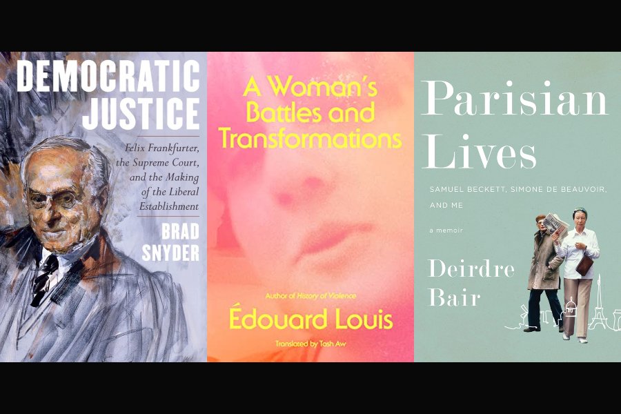 A photo montage of Democratic Justice by Brad Snyder, A Woman's Battles and Transformations by Edouard Louis, and Parisian Lives by Deirdre Bair